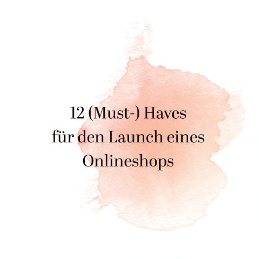 Must-haves zum Launch eines Onlineshops