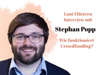 Stephan Popp im Interview mit Gründungsgeflüster zum Thema Crowdfunding