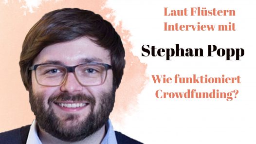 Stephan Popp im Interview mit Gründungsgeflüster zum Thema Crowdfunding