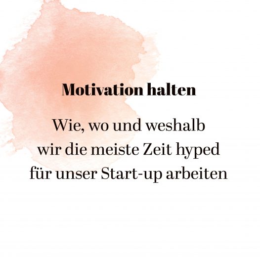 Wie behalte ich mit die Motivation bei?